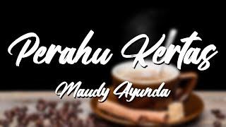 Perahu Kertas - Maudy Ayunda  Lagu Lirik