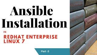 An Installation of Ansible In RHEL7 without RHSM subscription- Part 3