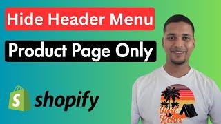 How To Hide Header Menu On Product Page Only In Shopify  Easy & Fast