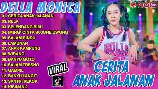 Della Monica - CERITA ANAK JALANAN FULL ALBUMSKA AMBYAR DELLA MONICA TERBARU FULL ALBUM