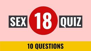 Sex Quiz - 10 trivia questions and answers