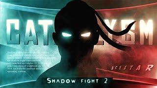 Shadow fight 2 🩸- CATACLYSM Shadow  Editgmv    Nekki  Shadow Fight 