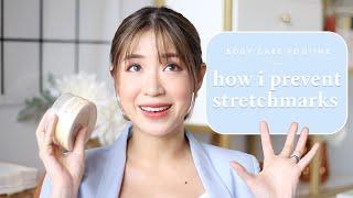 How I Prevent Stretch marks BODY CARE ROUTINE  Kryz Uy