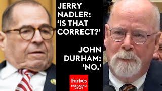 MUST WATCH Jerry Nadler Grills John Durham About His Report On FBI Investigations Into Trump