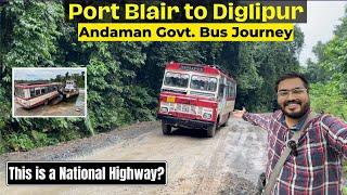 Bus Journey in WORST HIGHWAY of INDIA  Port Blair to Diglipur in Andaman Govt. Bus  ATR Highway