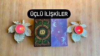 Üçlü ilişkiler son durum nedir? ⭐️