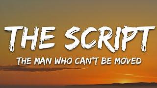 The Script - The Man Who Cant Be Moved Lyrics