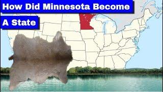 How did Minnesota Become a State?