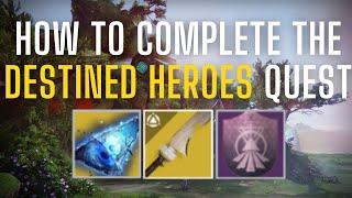 How To Complete Destined Heroes Quest Ergo Sum  Destiny 2 The Final Shape