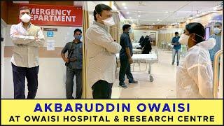 Akbaruddin Owaisi at Owaisi Hospital And Research Centre