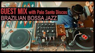 Guest Mix Brazilian Bossa Jazz with Palo Santo Discos