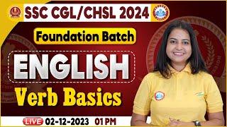 SSC CGL & CHSL 2024 CHSL English Verb Basics Class SSC Foundation Batch CGL English By Kiran Mam