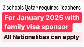 2 international schools in Qatar require teachers for January 2025 #qatarjobs #teacherjobsqatar