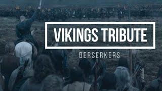 Vikings Tribute  Berserkers