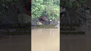 pahami sekitar lokasi pemancingan‼️salah spot mancing di sungai bisa berbahayawaspadalah#shorts