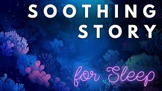  Soothing Story for Sleep  Snorkeling in the Great Barrier Reef - Calming Bedtime Story