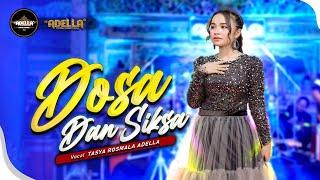 Dosa Dan Siksa - Tasya Rosmala Adella - Om Adella  Dangdut Official Music Video
