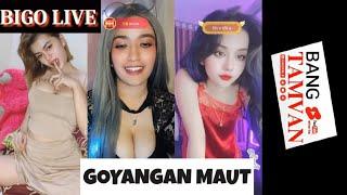 BIGO LIVE  CEWEK CANTIK GOYANGAN HOT BIKIN NAGIH