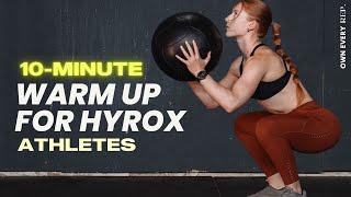 10 Min. BEST Warm Up for Hyrox & Hybrid Athletes  Follow Along  Mobility + Stability