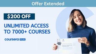 Coursera Plus $200 OFF Offer Extended