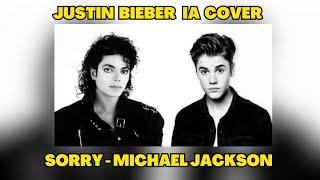 Michael Jackson - Sorry Justin Bieber   IA COVER 