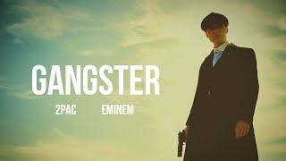 2Pac & Eminem - GANGSTER 2023