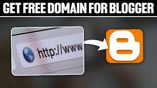 How To Get Free Domain For Blogger 2024 Full Tutorial