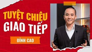 Tuyệt Chiêu Giao Tiếp   Master Anh Đức