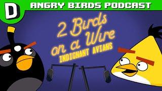 The Angry Birds Have A Podcast