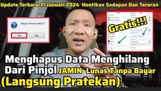 Langsung PratekanMenghilang Menghapus Data PinjolHutang Lunas Tanpa Bayar⁉️Update 2024...