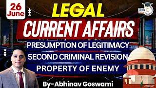 Legal Current Affairs  26 June  Detailed Analysis  By Abhinav Goswami