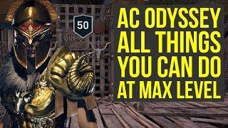 Assassins Creed Odyssey Max Level - ALL THINGS You Can Do After You Finished The Game AC Odyssey