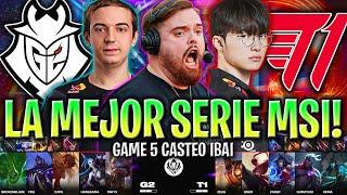 FAKER EL REY DEMONIO EN LA MEJOR SERIE DEL MSI  G2 vs T1 GAME 5 FASE FINAL MSI 2024 ESPAÑOL IBAI