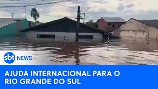 Países se mobilizam para ajudar na tragédia do Rio Grande do Sul  #SBTNewsnaTV 070524