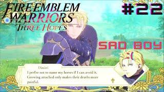 DIMITRI TIME-Fire Emblem Warriors Three Hopes Let’s Play Ep.22