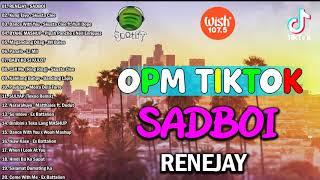 SADBOI - RENEJAY - OPM Tiktok Songs - OPM Tiktok Dance 2021 - Top Trending OPM Tiktok Songs