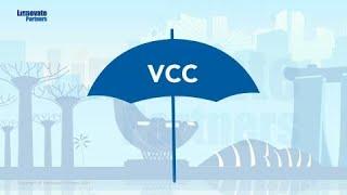 Linnovate Labs Understanding the Singapore Variable Capital Company VCC