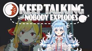 【KEEP TALKING AND NOBODY EXPLODES】Ela pls dont explode【Kobo x Kaela】