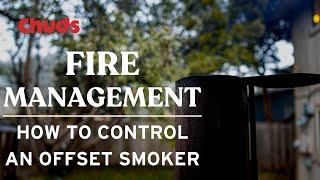 How to CONTROL an Offset Smoker  Chuds BBQ