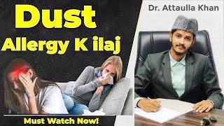 Dust Allergy Aur MigraineSir k Dard Ka ilaj Sirf 1 Din Mei Alhamdulillah  Dr. Attaullah Khan