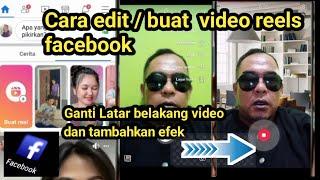 Cara edit video reels facebook