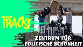 Zentrum für Politische Schönheit - ARTE Tracks