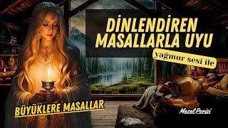 Dinlendiren Masallarla Uyu-Büyüklere Masallar-Masal Dinle-Sesli Kitap-Masal-Hikayeler-Masal Perisi