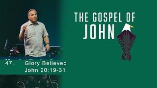 Glory Believed - John 2019-31