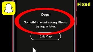 Snapchat Something Went Wrong Please Try Again Later  Something Went Wrong Please Try Again