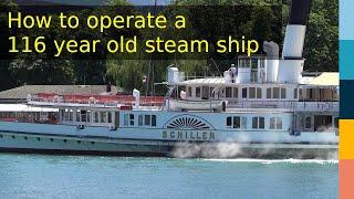 How to operate a 116 year old steam ship