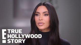 Full Episode E True Hollywood Story Kim Kardashian