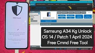 Samsung A34 KG Lock Remove OS 14 Patch 1 April 2024  All Samsung KG Parmntly Remove Android 14
