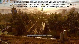 FREE FSR3 Frame Generation Mod Nukem9 Universal DLLs Setup in Dying Light 2  Hogwarts & Cyberpunk