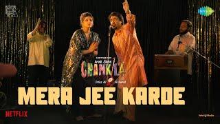 Mera Jee Karde  Amar Singh Chamkila  Diljit Dosanjh  Parineeti Chopra  Imtiaz Ali